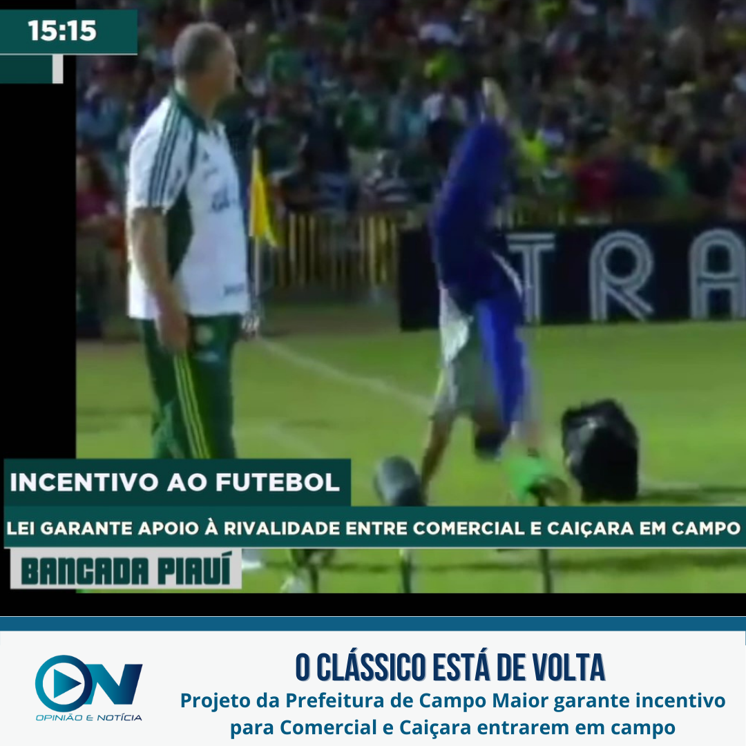 A maior rivalidade no futebol em Campo Maior está de volta ao gramado